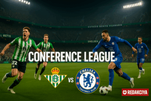 Real Betis vs Chelsea: Best Conference League Match